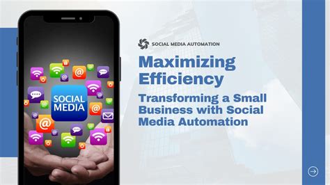 Maximizing Efficiency with Social Media Automation